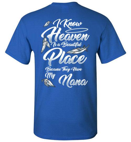 I Know Heaven is a Beautiful Place - Nana T-Shirt - Guardian Angel Collection