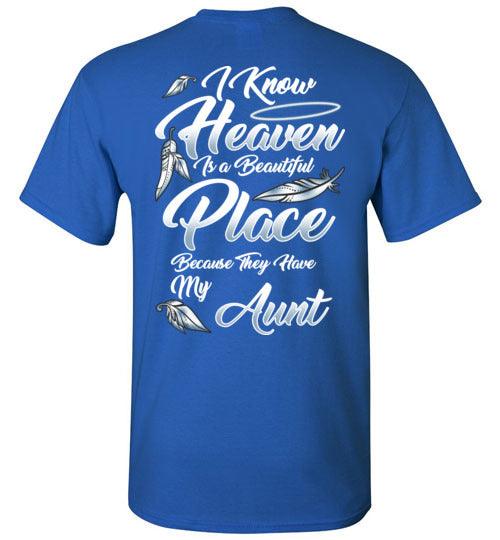 I Know Heaven is a Beautiful Place - Aunt T-Shirt - Guardian Angel Collection