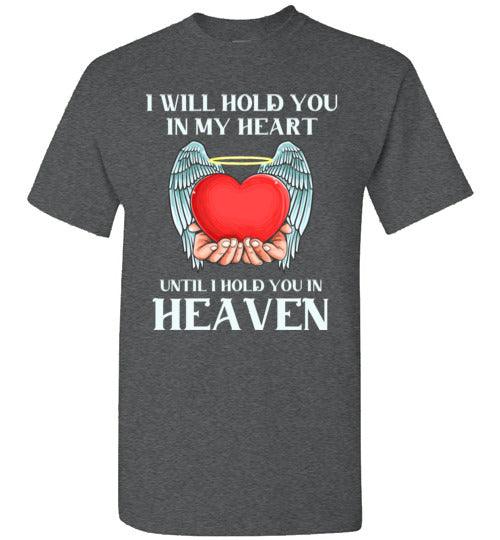I Will Hold You In My Heart T-Shirt - Guardian Angel Collection