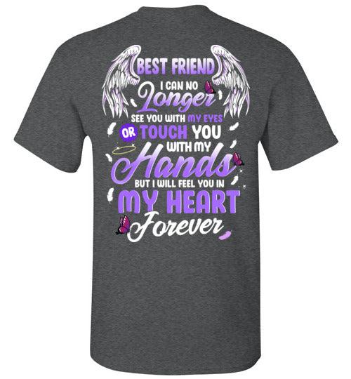 Best Friend - I Can No Longer See You T-Shirt - Guardian Angel Collection