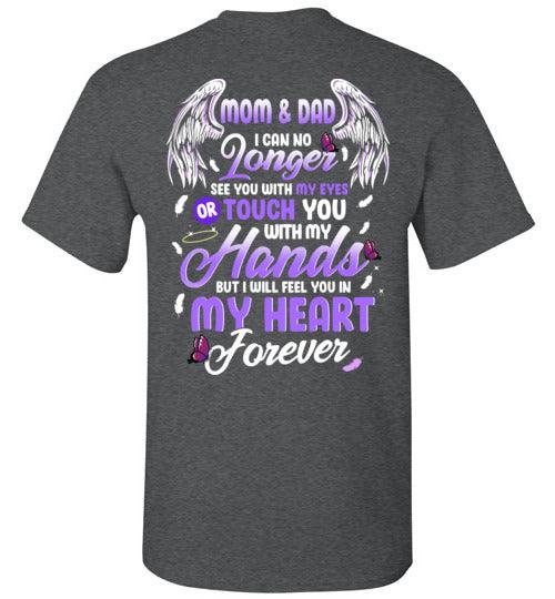 Mom & Dad - I Can No Longer See You T-Shirt - Guardian Angel Collection