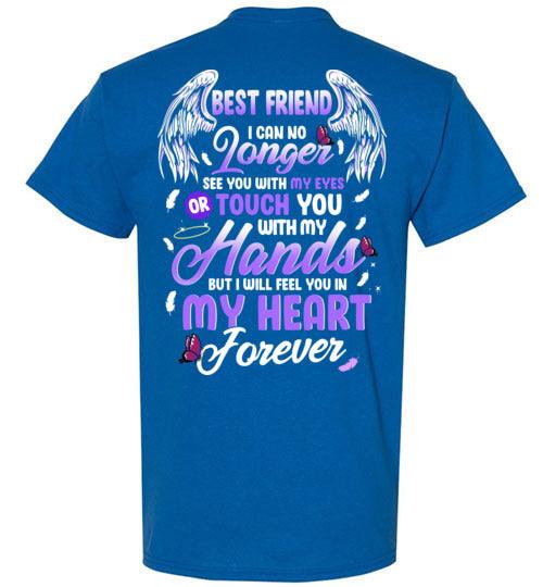 Best Friend - I Can No Longer See You T-Shirt - Guardian Angel Collection