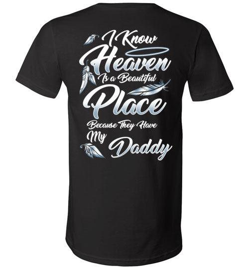 I Know Heaven is a Beautiful Place - Daddy V-Neck - Guardian Angel Collection