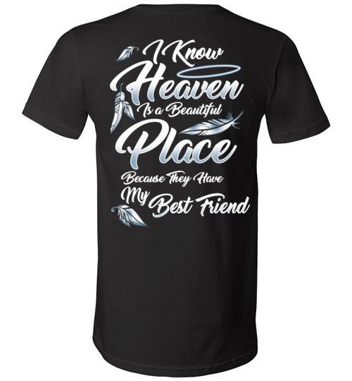 I Know Heaven is a Beautiful Place - Best Friend V-Neck - Guardian Angel Collection