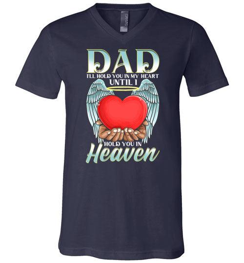 Dad - I'll Hold You In My V-Neck - Guardian Angel Collection