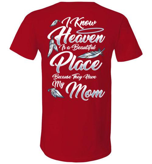 I Know Heaven is a Beautiful Place - Mom V-Neck - Guardian Angel Collection