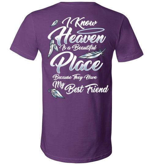 I Know Heaven is a Beautiful Place - Best Friend V-Neck - Guardian Angel Collection