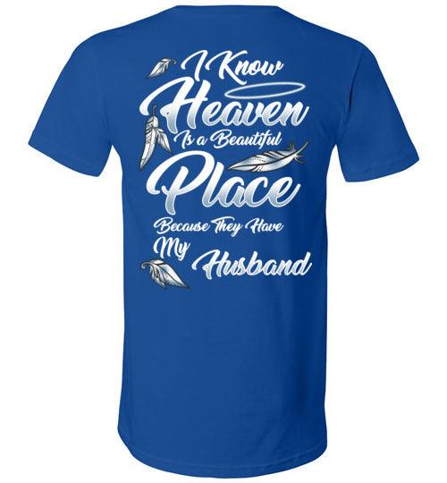 I Know Heaven is a Beautiful Place - Husband V-Neck - Guardian Angel Collection