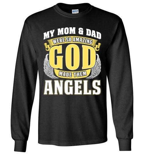 My Mom & Dad Were So Amazing Long Sleeve - Guardian Angel Collection