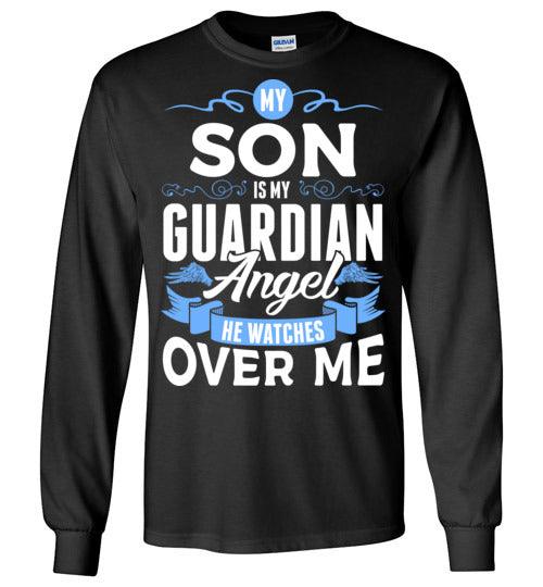 My Son Watches Over Me Long Sleeve (Front) - Guardian Angel Collection
