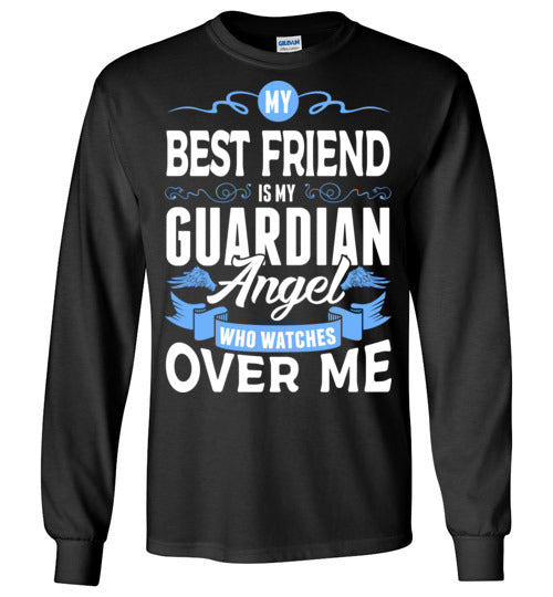 My Best Friend Watches Over Me Long Sleeve (Front)