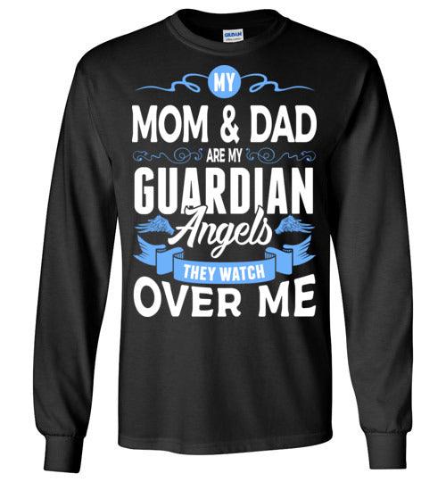 My Mom & Dad Watch Over Me Long Sleeve (Front) - Guardian Angel Collection