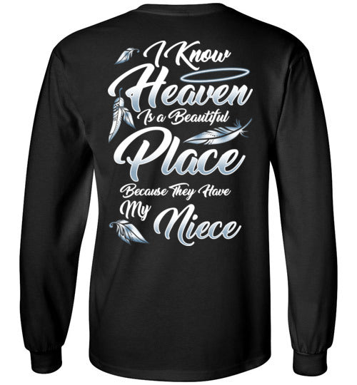 I Know Heaven is a Beautiful Place - Niece Long Sleeve