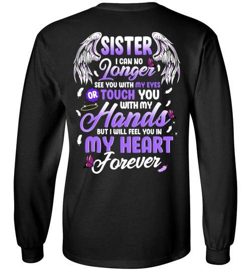 Sister - I Can No Longer See You Long Sleeve - Guardian Angel Collection