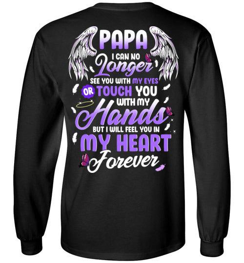 Papa - I Can No Longer See You Long Sleeve - Guardian Angel Collection