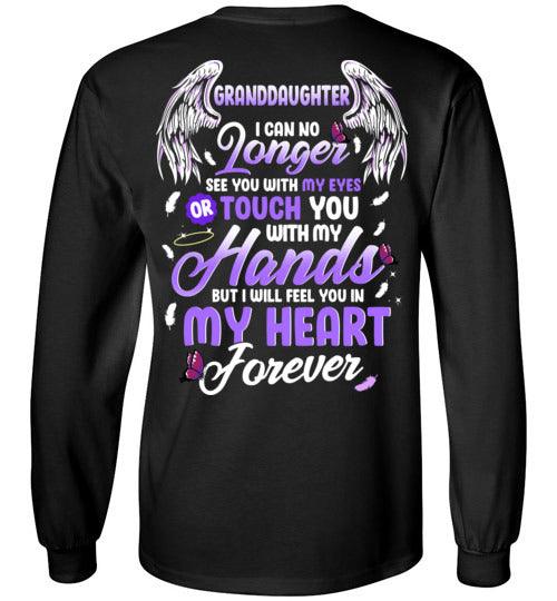 Granddaughter - I Can No Longer See You Long Sleeve - Guardian Angel Collection