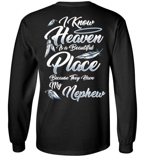 I Know Heaven is a Beautiful Place - Nephew Long Sleeve - Guardian Angel Collection