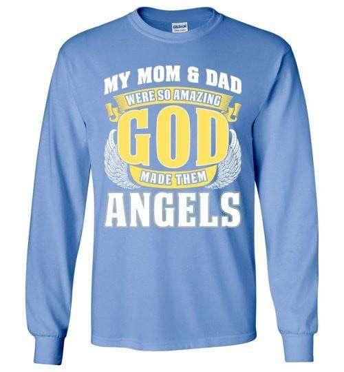 My Mom & Dad Were So Amazing Long Sleeve - Guardian Angel Collection