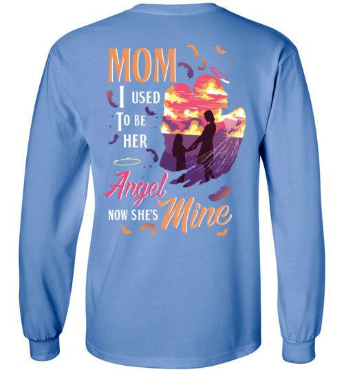 MOM - I USED TO BE HER ANGEL LONG SLEEVE - Guardian Angel Collection