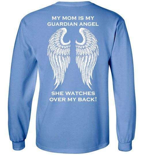 My Mom Is My Guardian Angel Long Sleeve - Guardian Angel Collection