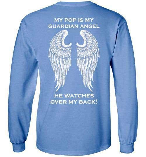My Pop Is My Guardian Angel Long Sleeve - Guardian Angel Collection