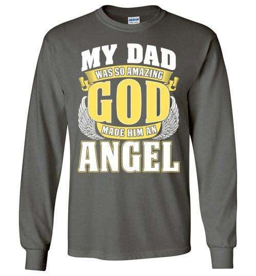 My Dad Was So Amazing Long Sleeve - Guardian Angel Collection