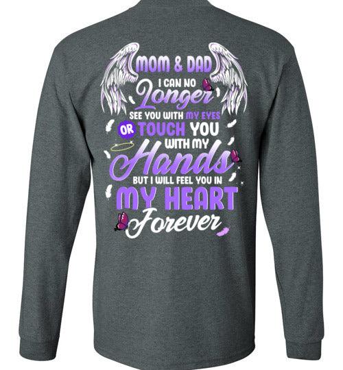 Mom & Dad - I Can No Longer See You Long Sleeve - Guardian Angel Collection
