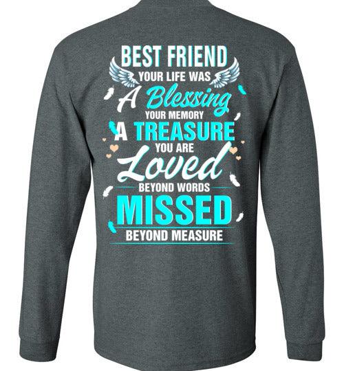 Best Friend - Your Life Was A Blessing Long Sleeve - Guardian Angel Collection