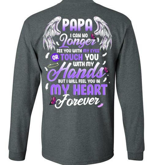 Papa - I Can No Longer See You Long Sleeve - Guardian Angel Collection