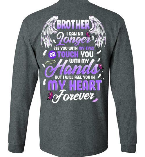 Brother - I Can No Longer See You Long Sleeve - Guardian Angel Collection