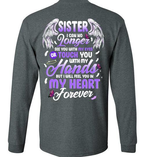 Sister - I Can No Longer See You Long Sleeve - Guardian Angel Collection
