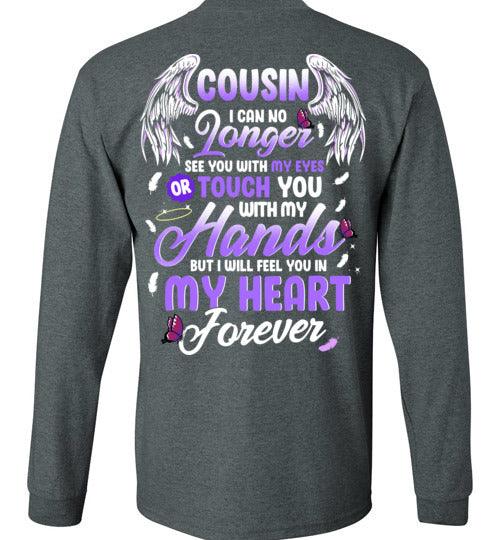 Cousin - I Can No Longer See You Long Sleeve - Guardian Angel Collection