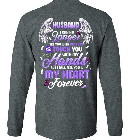 Husband - I Can No Longer See You Long Sleeve - Guardian Angel Collection