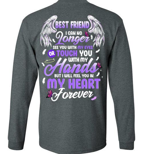Best Friend - I Can No Longer See You Long Sleeve - Guardian Angel Collection