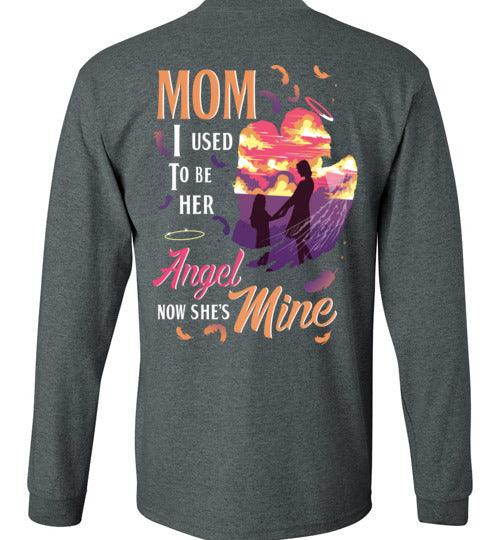 MOM - I USED TO BE HER ANGEL LONG SLEEVE - Guardian Angel Collection