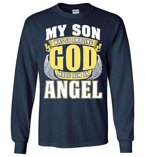 My Son Was So Amazing Long Sleeve - Guardian Angel Collection