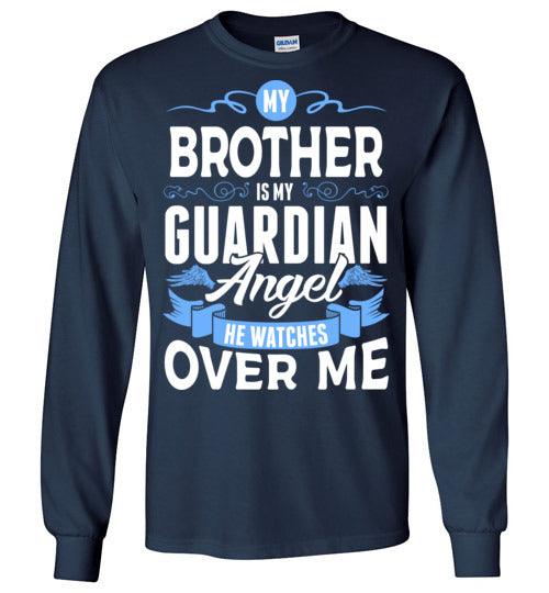 My Brother Watches Over Me Long Sleeve (Front) - Guardian Angel Collection