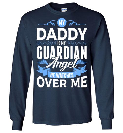 My Daddy Watches Over Me Long Sleeve (Front) - Guardian Angel Collection