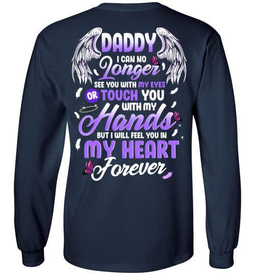 Daddy - I Can No Longer See You Long Sleeve - Guardian Angel Collection