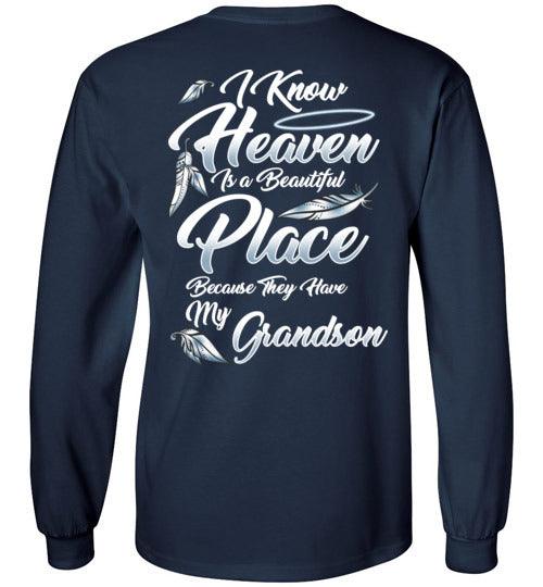 I Know Heaven is a Beautiful Place - Grandson Long Sleeve - Guardian Angel Collection