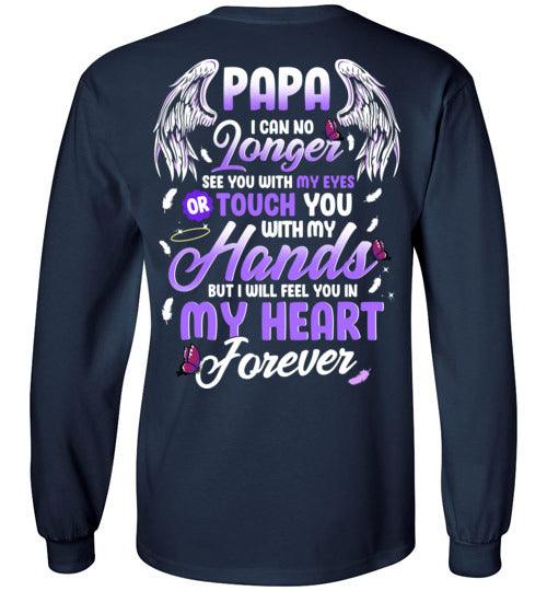 Papa - I Can No Longer See You Long Sleeve - Guardian Angel Collection