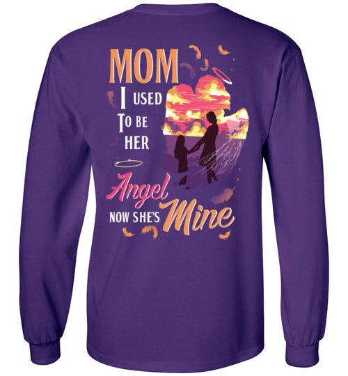 MOM - I USED TO BE HER ANGEL LONG SLEEVE - Guardian Angel Collection