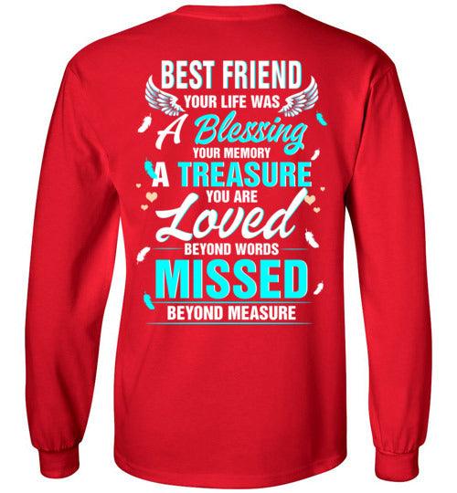 Best Friend - Your Life Was A Blessing Long Sleeve - Guardian Angel Collection