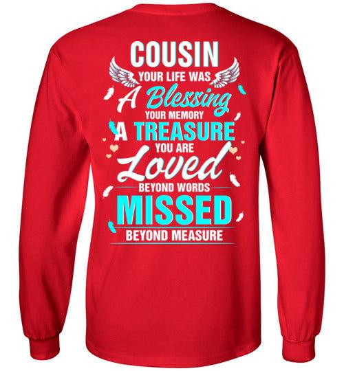 Cousin - Your Life Was A Blessing Long Sleeve - Guardian Angel Collection