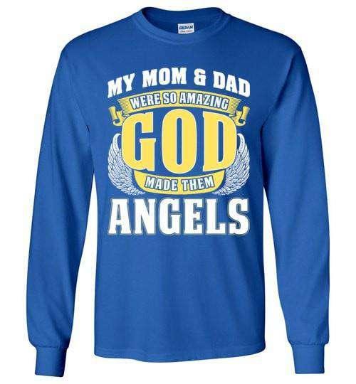 My Mom & Dad Were So Amazing Long Sleeve - Guardian Angel Collection