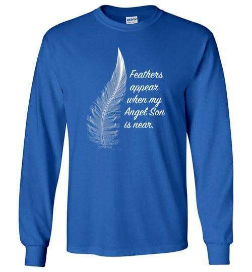 Feathers Appear When My Angel Son Is Near Long Sleeve - Guardian Angel Collection