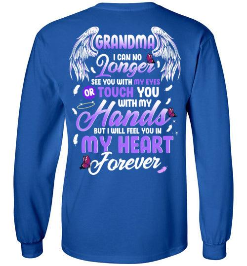 Grandma - I Can No Longer See You Long Sleeve - Guardian Angel Collection