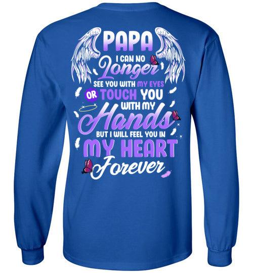 Papa - I Can No Longer See You Long Sleeve - Guardian Angel Collection