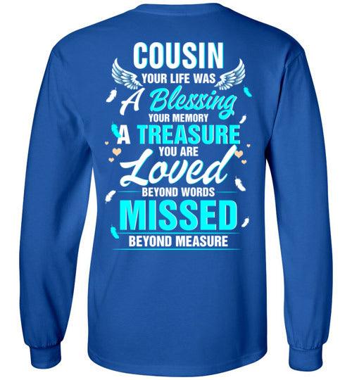 Cousin - Your Life Was A Blessing Long Sleeve - Guardian Angel Collection