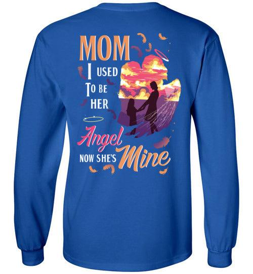 MOM - I USED TO BE HER ANGEL LONG SLEEVE - Guardian Angel Collection